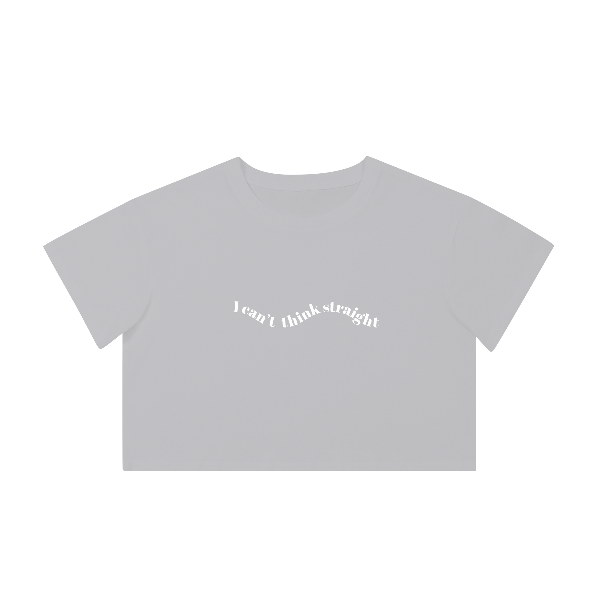 I CAN'T THINK STRAIGHT-CROPPED - Women's Crop Tee